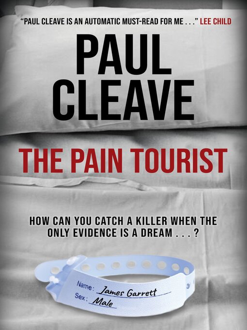 Title details for The Pain Tourist by Paul Cleave - Available
